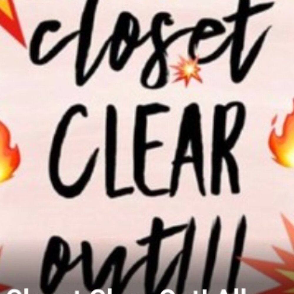 CLOSET CLEAR OUT! ALL ITEMS START AT $3 and $5.